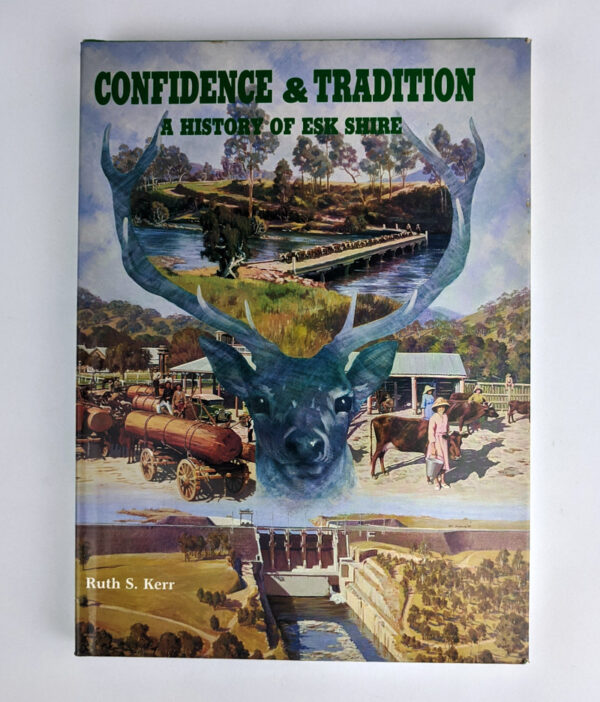 Confidence & Tradition: A History of the Esk Shire