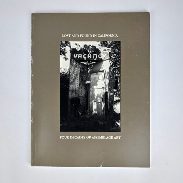 Lost and Found in California: Four Decades of Assemblage Art