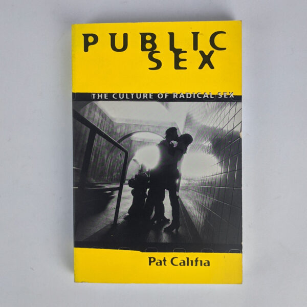 Public Sex: The Culture of Radical Sex