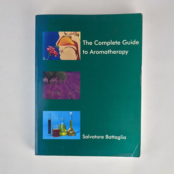 The Complete Guide to Aromatherapy