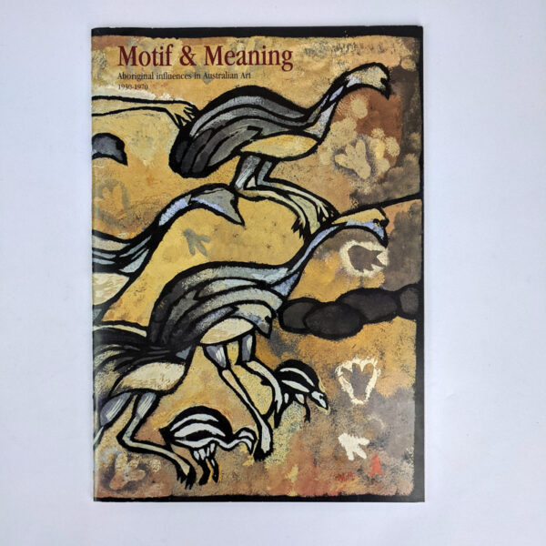 Motif & Meaning: Aboriginal Influences in Australian Art, 1930-1970