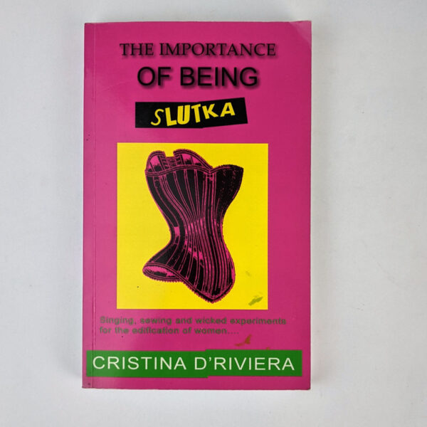 The Importance of Being Slutka