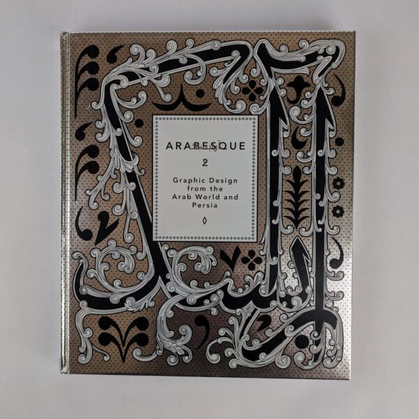 Arabesque 2: Graphic Design from the Arab World and Persia