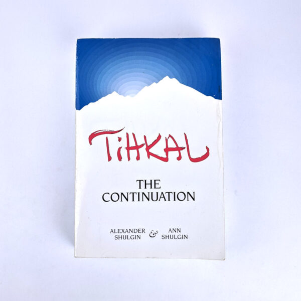 TiHKAL: The Continuation