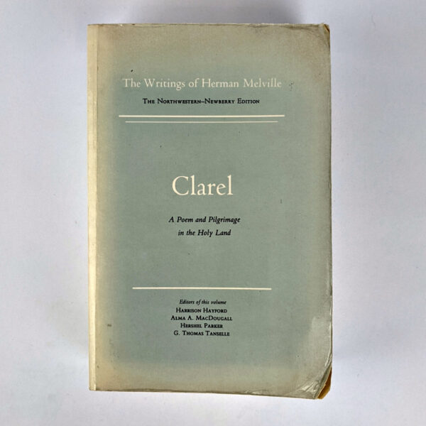 Clarel: A Poem and Pilgrimage in the Holy Land (The Northwestern-Newberry Edition)