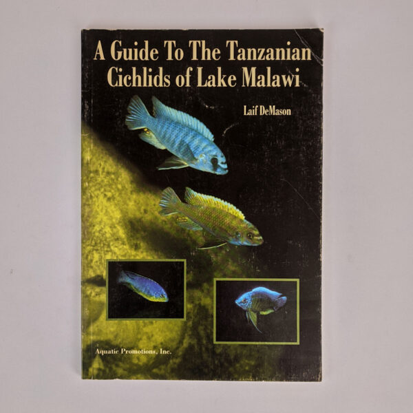 A Guide To The Tanzanian Cichlids of Lake Malawi