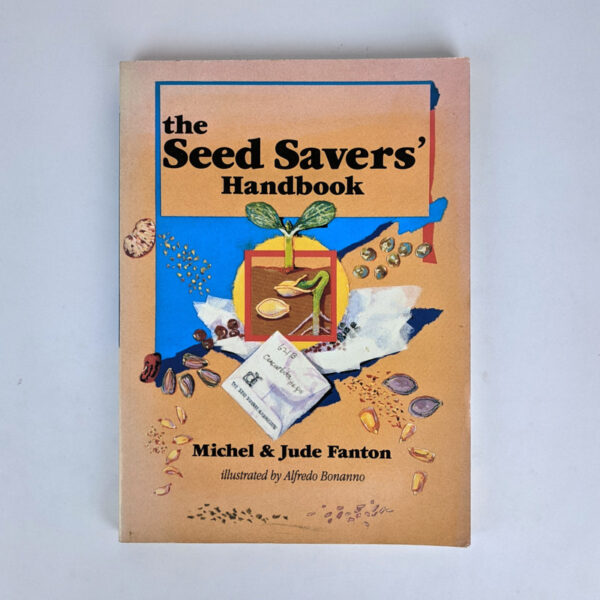 The Seed Savers' Handbook: A Permaculture Seed