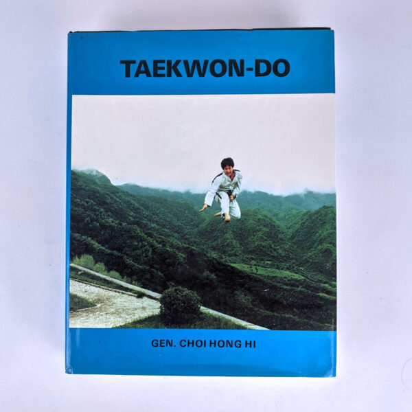 Taekwon-Do (The Korean Art of Self-Defence)