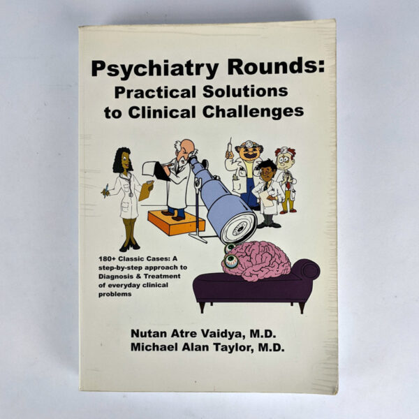 Psychiatry Rounds: Practical Solutions to Clinical Challenges