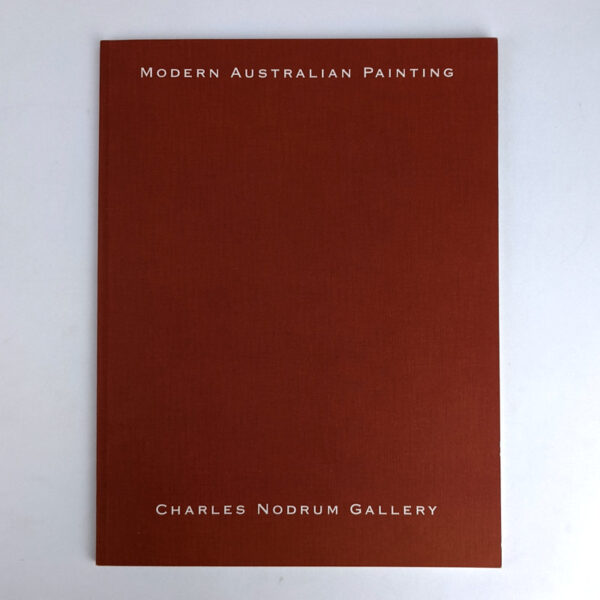 Modern Australian Painting: 12 April - 5 May, 2012