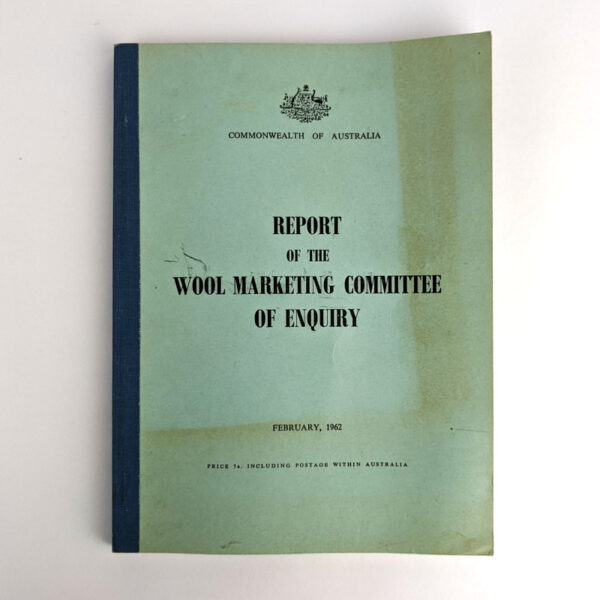 Report of the Wool Marketing Committee of Enquiry