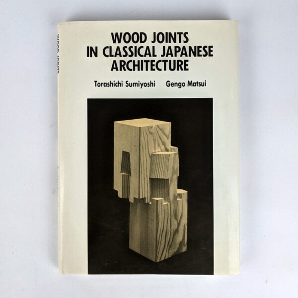 Wood Joints in Classical Japanese Architecture