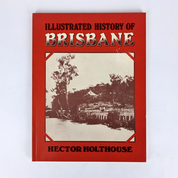 Illustrated History of Brisbane