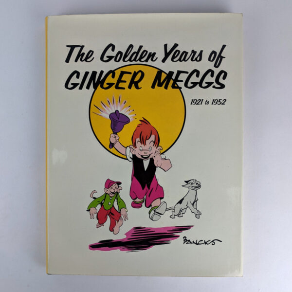 The Golden Years of Ginger Meggs, 1921-1952