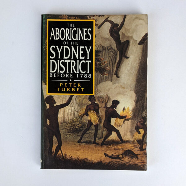 The Aborigines of the Sydney District Before 1788