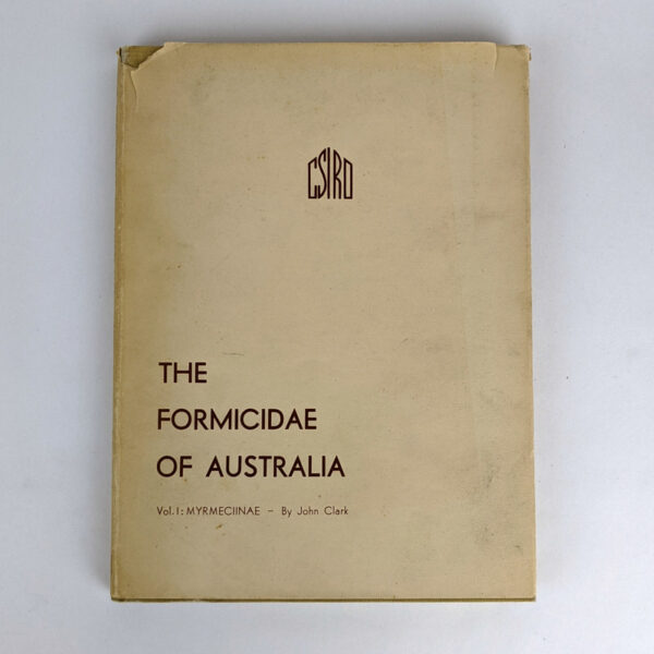The Formicidae of Australia Volume I: Subfamily Myrmeciinae