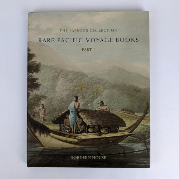 The Parsons Collection: Rare Pacific Voyage Books from the Collection of David Parsons (Part I: Dampier to Cook)