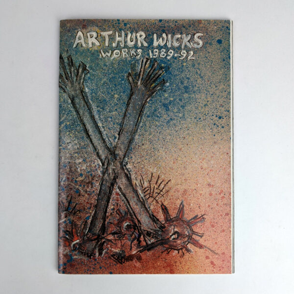 Arthur Wicks: Works, 1989-92
