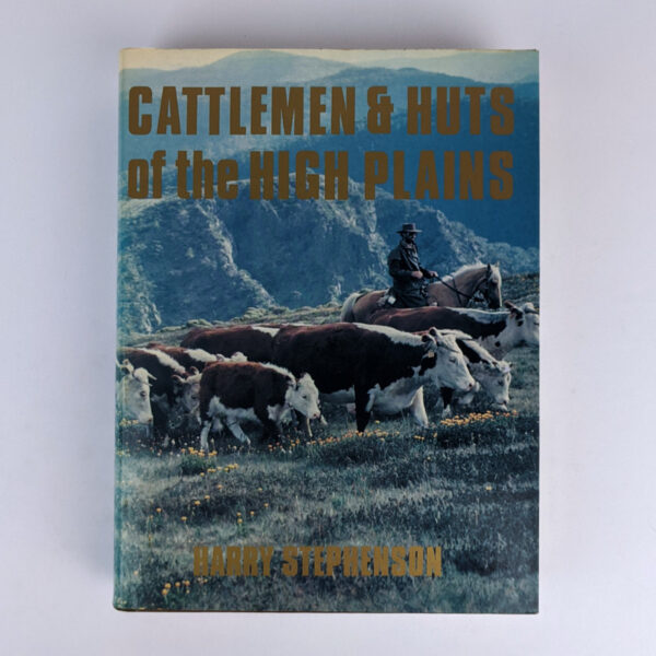 Cattlemen & Huts of the High Plains