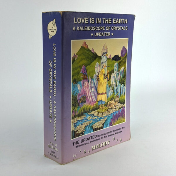 Love is in the Earth- A Kaleidoscope of Crystals: Update: The Reference Book Describing the Metaphysical Properties of the Mineral Kingdom - Image 3