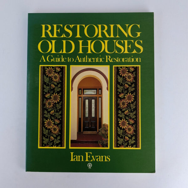 Restoring Old Houses: A Guide to Authentic Restoration