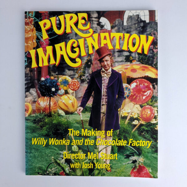 Pure Imagination: The Making of Willy Wonka and the Chocolate Factory