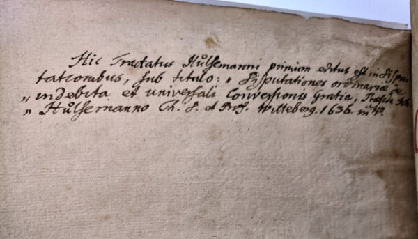 Johannes Hulsemannus de Auxiliis Gratiae, Quae vocant, Contra Pontificios, Calvinianos, Et cumprimis Arminianos - Image 4