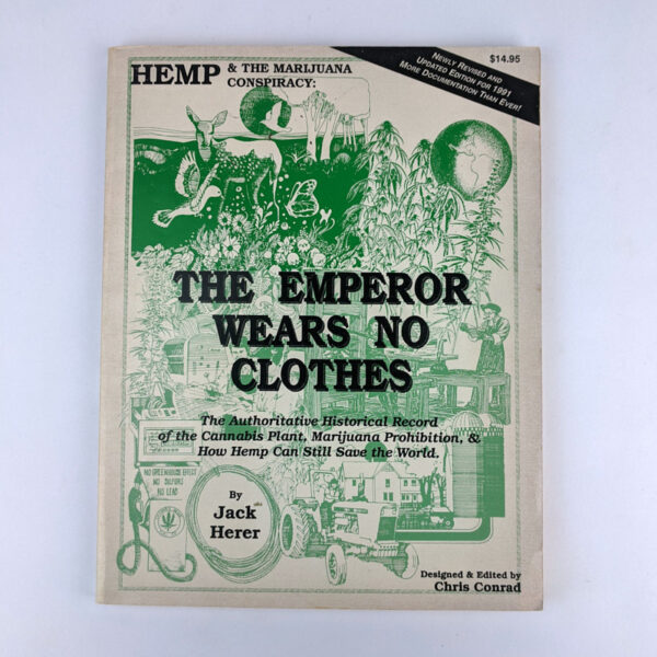 Hemp & The Marijuana Conspiracy: The Emperor Wears No Clothes