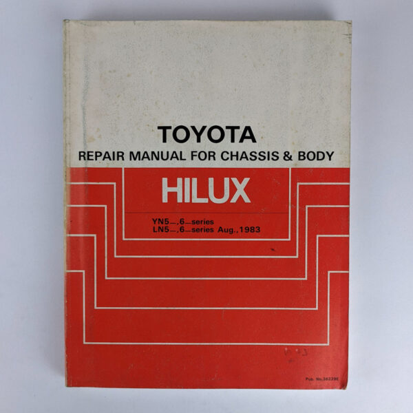 Toyota Repair Manual for Chassis & Body: Hilux YN5, YN6, LN5, LN6 series, Aug., 1983