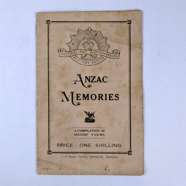 Anzac Memories: A Compilation of Diggers' Poems