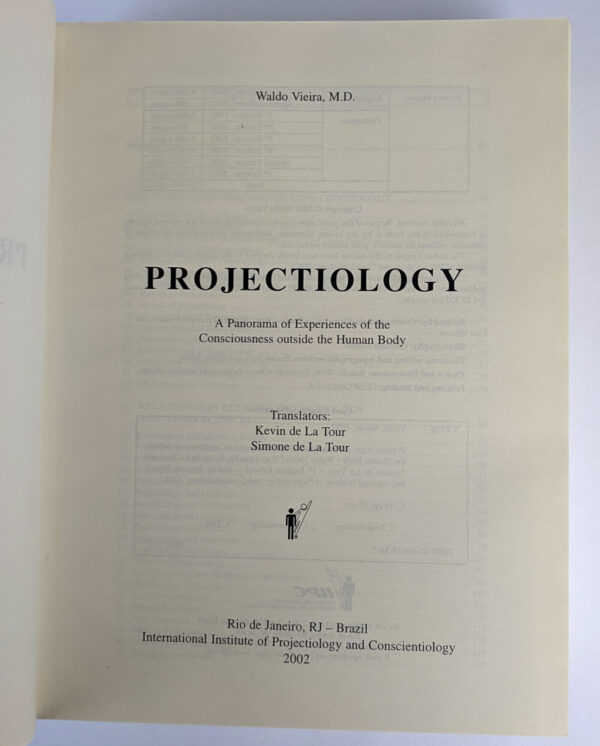 Projectiology: A Panorama of Experiences of the Consciousness outside the Human Body - Image 4