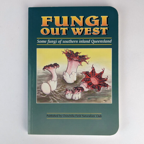 Fungi Out West: Some Fungi of Southern Inland Queensland