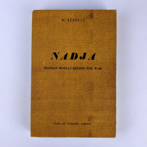 Nadja: Russian Morals Before The War: A Novel