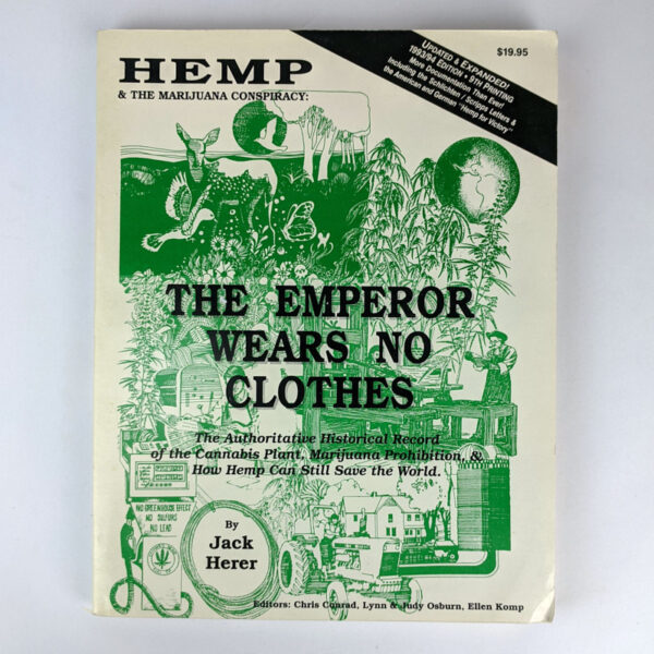 Hemp & The Marijuana Conspiracy: The Emperor Wears No Clothes