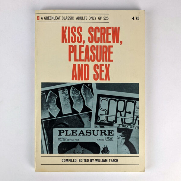 Kiss, Screw, Pleasure and Sex