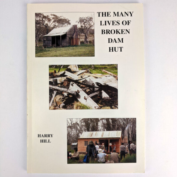 The Many Lives of Broken Dam Hut