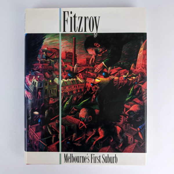 Fitzroy: Melbourne's First Suburb