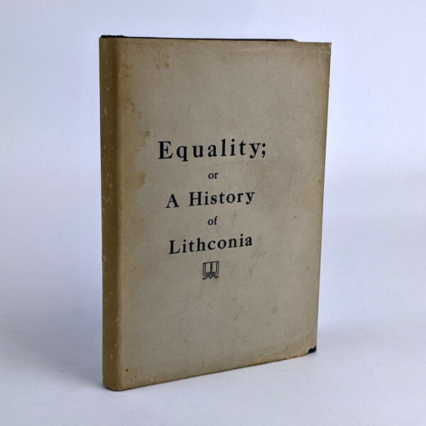 Equality; or A History of Lithconia