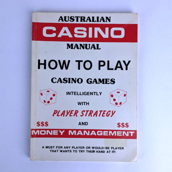 Australian Casino Manual: How to Play Casino Games Intelligently