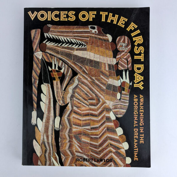 Voices of the First Day: Awakening in the Aboriginal Dreamtime