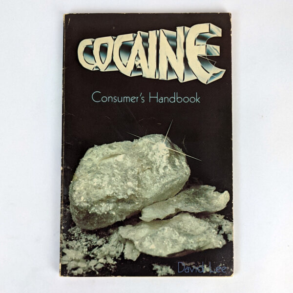 Cocaine Consumer's Handbook
