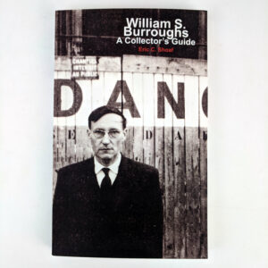 William S. Burroughs: A Collector's Guide