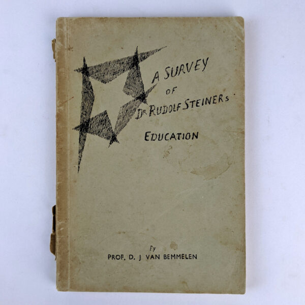 A Survey of Dr. Rudolf Steiner's Education
