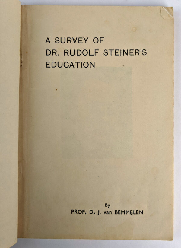 A Survey of Dr. Rudolf Steiner's Education - Image 4