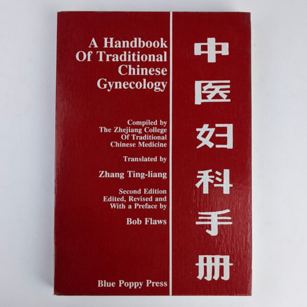 A Handbook of Traditional Chinese Gynecology