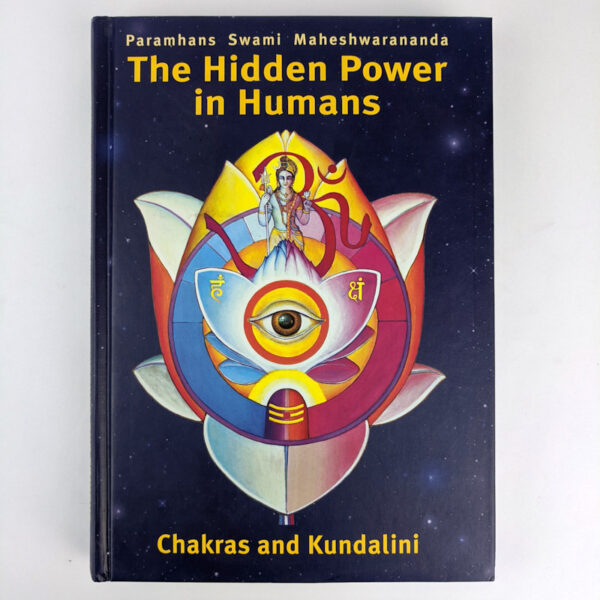 The Hidden Power in Humans: Chakras and Kundalini