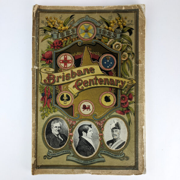 The Brisbane Centenary Official Historical Souvenir