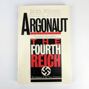 Argonaut New Series, No. 2: The Fourth Reich: The Menace of the New Germany