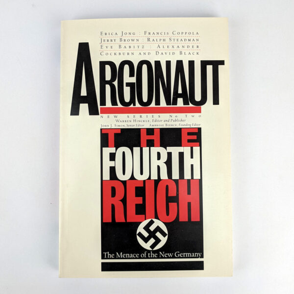 Argonaut New Series, No. 2: The Fourth Reich: The Menace of the New Germany