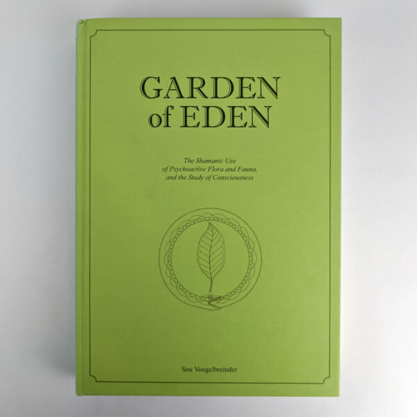 Garden of Eden: The Shamanic Use of Psychoactive Flora and Fauna, and the Study of Consciousness